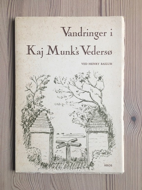 Vandringer i Kaj Munk's Vedersø