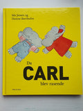 Da CARL blev rasende